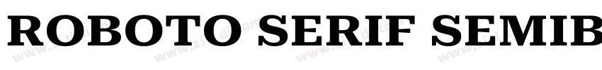 ROBOTO SERIF SEMIBOL字体转换